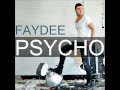 Faydee - Psycho (Extended Radio Edit)