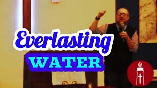 💯 Everlasting Water flows thru Christians!