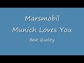 Munich Loves You - Marsmobil Soundtrack Imagefilm München