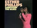 Esther Phillips- Blow Top Blues, Jelly Jelly Blues, Long John Blues