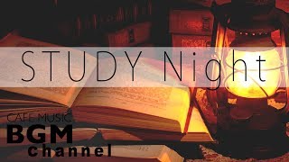 STUDY Night - Smooth Jazz Music for Studying and Concentration