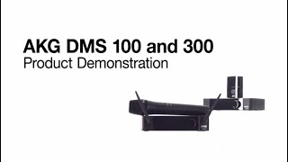 AKG DMS100 and DMS300 Product Demonstration