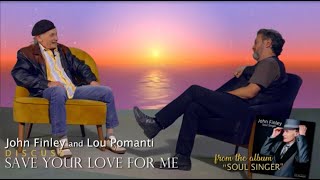 Soul Singer Discussions - No. 8 “Save Your Love For Me”