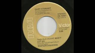 Watch Gary Stewart This Old Heart Wont Let Go video
