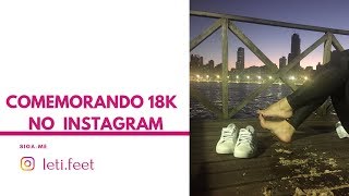 Comemorando 18K No Instagram