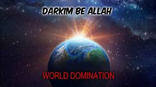 Watch Darkim Be Allah World Domination video