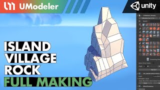 UModeler Full Making Video - A Rock in the Island Village