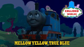 Mellow Yellow, True Blue (Official)