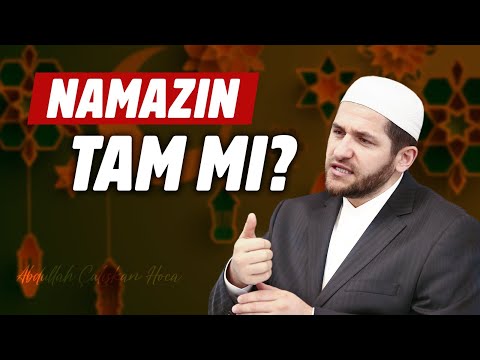 NAMAZIN TAM MI? (Kıyamette İlk Namazın Hesabı Sorulacak)