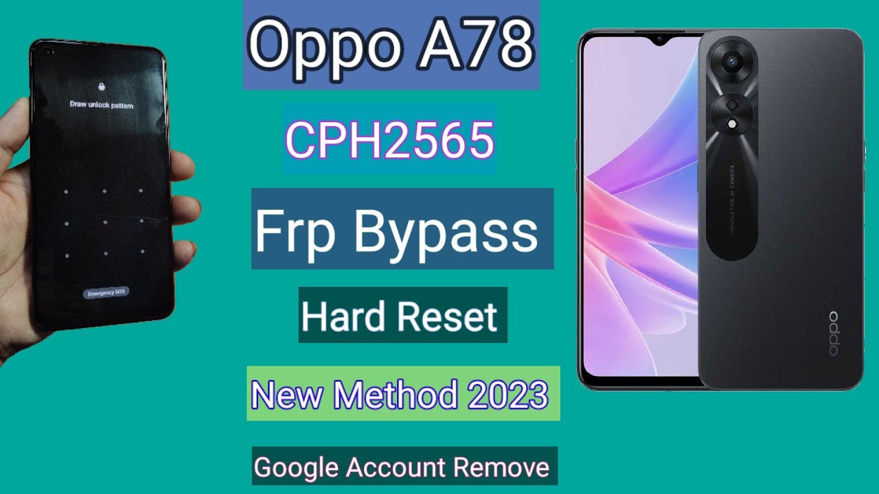 Oppo A78 Frp Bypass | Hard Reset (CPH2565) Google Oppo A78 Frp Bypass | Hard Reset (CPH2565) Google