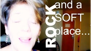 Between A Rock And A Soft Place