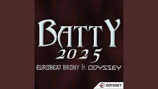 Batty 2025 Feat. Odyssey Eurobeat