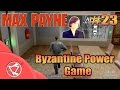Max Payne | Byzantine Power Game | 23rd Mission