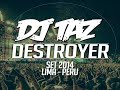 Destroyer - Dj Taz