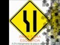 AULA DE PLACAS DE SINALIZAÇÃO DE TRÂNSITO. REGULAMENTAÇÃO, ADVERTÊNCIA, INDICAÇÃO... (NOVAS)