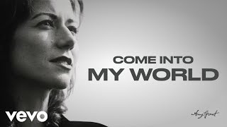 Watch Amy Grant Come Into My World video