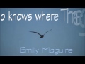 Who knows where the Time goes - Emily Maguire - Lyrics on Screen Who knows where the Time goes - Emily Maguire - Lyrics on Screen