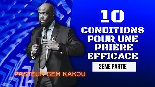 1O conditions pour une prière efficace_2ème Partie