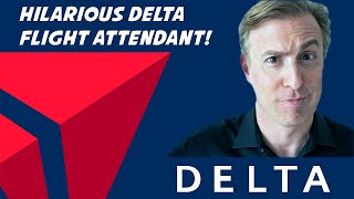 Hilarious Delta Flight Attendant