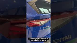 2022 Skoda Enyaq 60 Ecosuite Stunning Energy Blue Walkaround At Rrg Skoda Bolton
