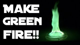 How To Make Green Fire