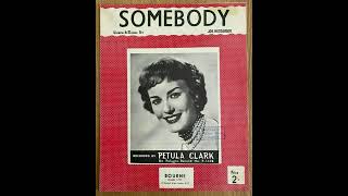 Watch Petula Clark Somebody video