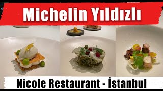 Michelin yıldızlı Türk mutfağı Nicole Restaurant'da tadım menüsü