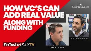 How Vcs Can Add Real Value Along With Funding Fintech Focus Tv Devin Kohli, Outward Vc Co-Founder