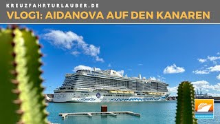 Tschüss Winter, hallo Sonne! Mit AIDAnova von Gran Canaria nach Madeira - VLOG1 Kanaren mit AIDAnova