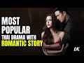 Most Popular Thai Drama With Romantic Story