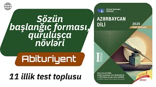 Sözün Quruluşca Növləri Sözün Başlanğıc Forması Azərbaycan Dili Test Toplusu 2025 11 Illik