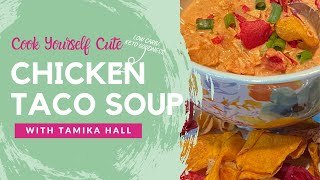 Chicken Taco Soup (Low Carb/Keto)