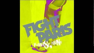 Watch Fight Paris One Track Mind video