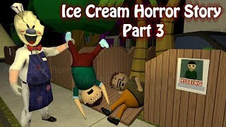 Ice Cream Horror Story Part 3 | Short Horror Stories In Hindi | Apk Android Game