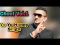 Choot Volume 1 | Yo Yo Honey Singh | Badshah |