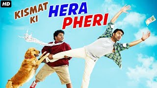 KISMAT KI HERA PHERI - New South Movie Dubbed in Hindi | New Movie Hindi Dubbed 