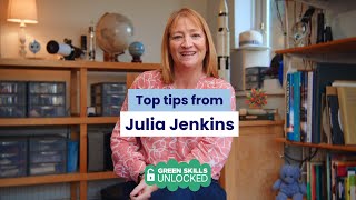 Green Skills Unlocked Top Tips From Dr Julia Jenkins