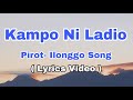 Kampo Ni Ladio By Pirot- Ilonggo Song lyrics