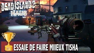 Essai De Faire Mieux Tisha - Enchaîner 5 Headshot À Larbalète - Trophée Haus - Dead Island 2