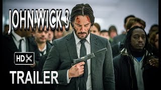 John Wick 3- Trailer # 1 (2019) Keanu Reeves Action Movie HD (fan made)