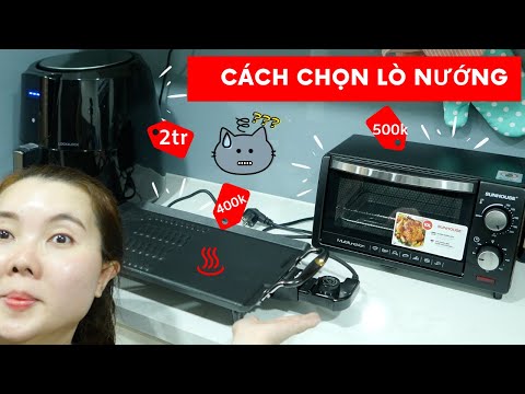LÒ NƯỚNG GIÁ CHỈ 400K? // CÁCH CHỌN LÒ NƯỚNG GIÁ BÌNH DÂN HỢP TÚI TIỀN MỌI NHÀ