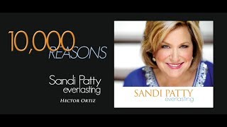 Watch Sandi Patty 10000 Reasons bless The Lord video