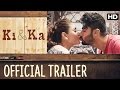 Ki & Ka Official Trailer | Watch Full Movie On Eros Now