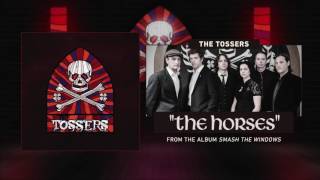 Watch Tossers The Horses video