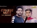 New Punjabi Songs 2016 | College Mate | Latest Punjabi Songs