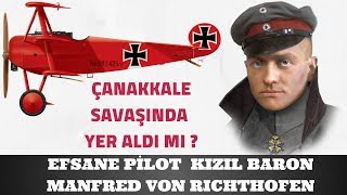 Efsane Pi̇lot Kizil Baron Manfred Von Ri̇chthofen Çanakkale De Savaşti Mi ? Avrupa Tarihi