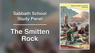 Sabbath Bible Lesson 9: "The Smitten Rock" - Wilderness Wanderings (2)