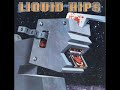 liquid hips
