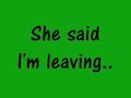 Aaron Tippin - I'm Leaving - Lyrics