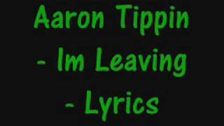 Watch Aaron Tippin Im Leaving video